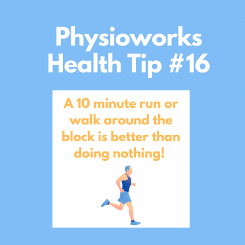 Physioworks Health Tips for a healthier you in 2021 – Part 2