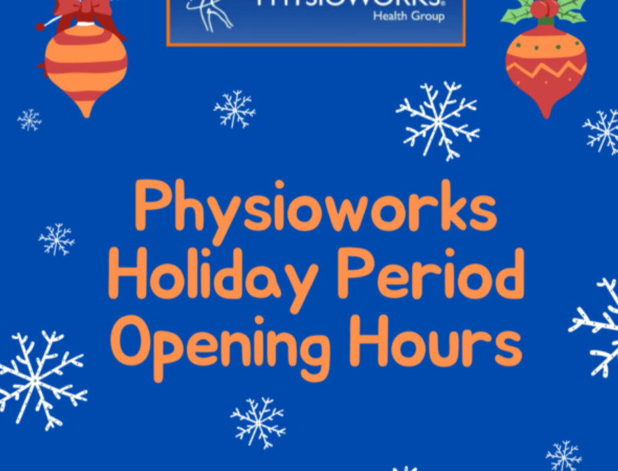 Physioworks Cranbourne Festive Season Operating Hours